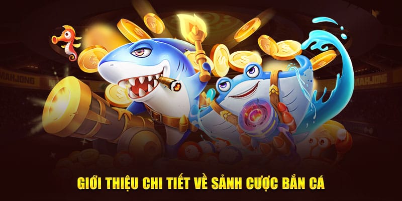 Giới thiệu về sảnh cá cược bắn cá V99Win